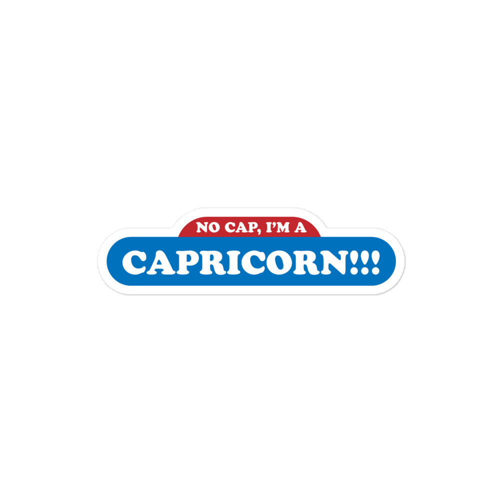 No Cap, I'm a Capricorn Sticker