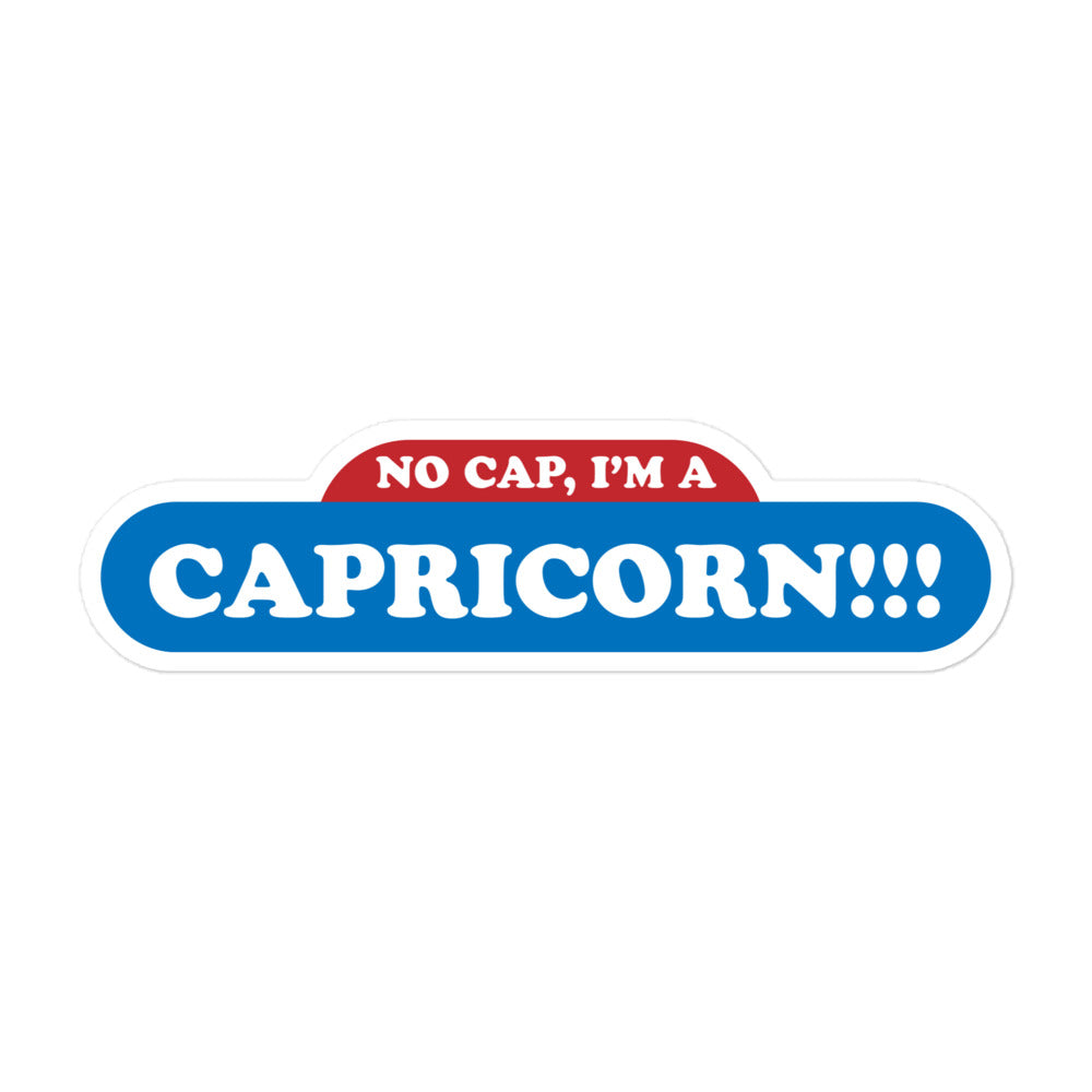 No Cap, I'm a Capricorn Sticker