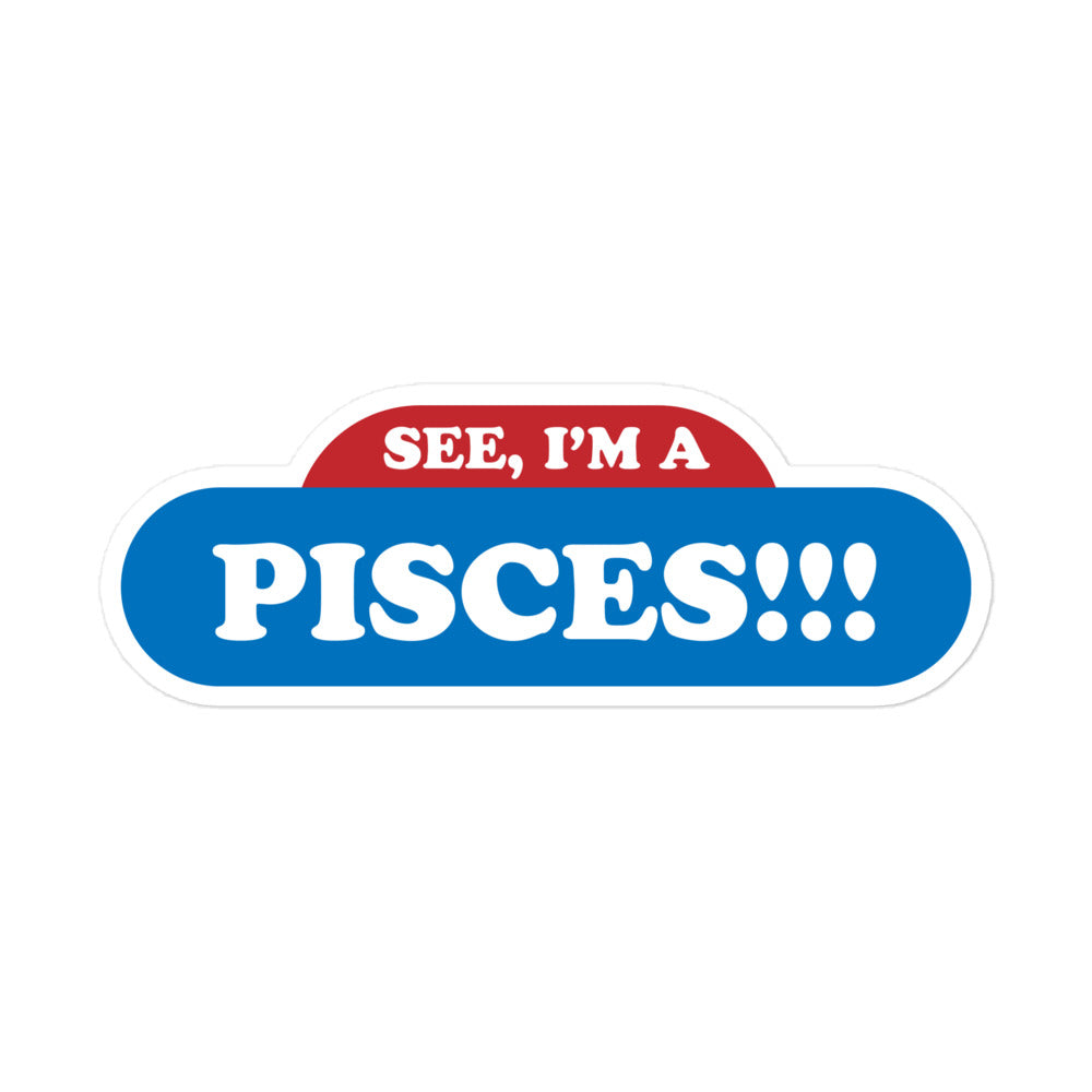 See, I'm a Pisces Sticker