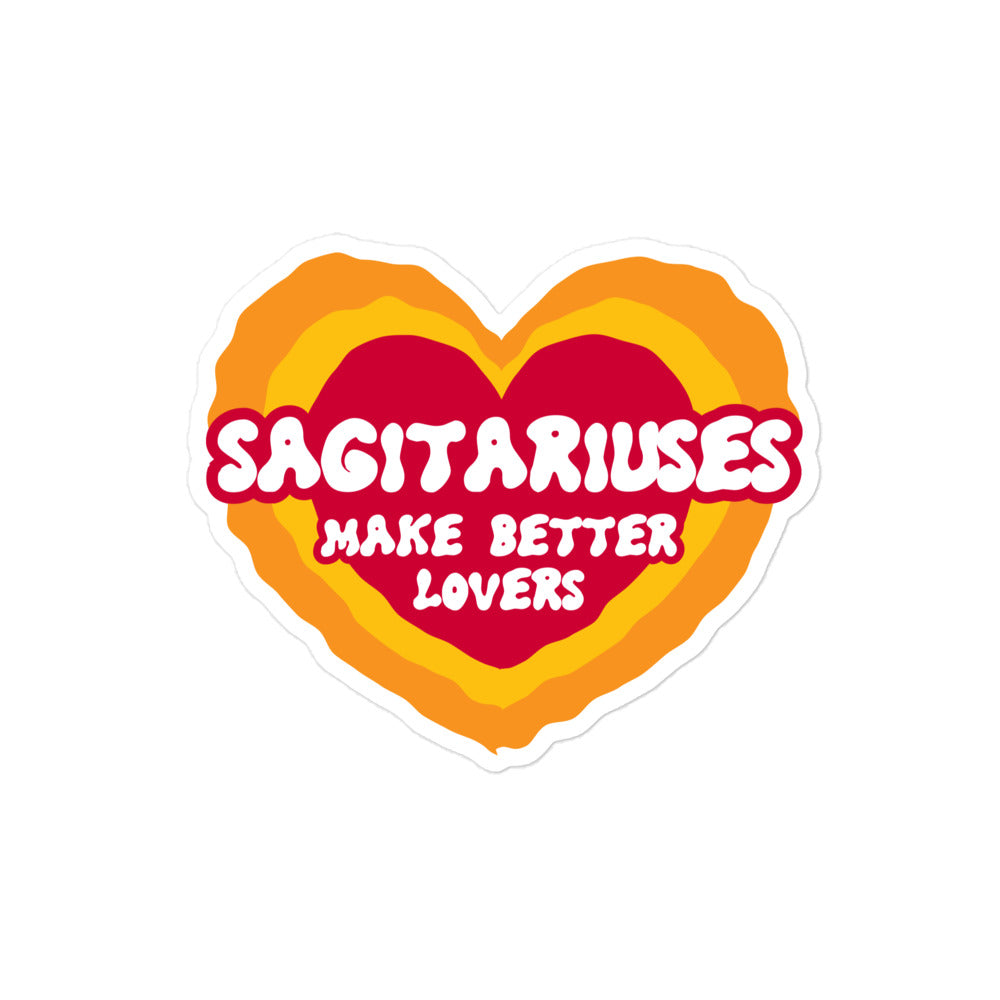 Sagittariuses Make Better Lovers Sticker