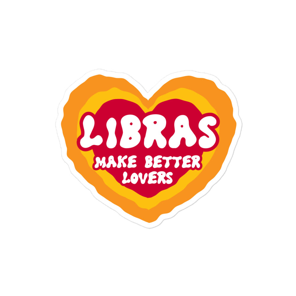Libras Make Better Lovers Sticker