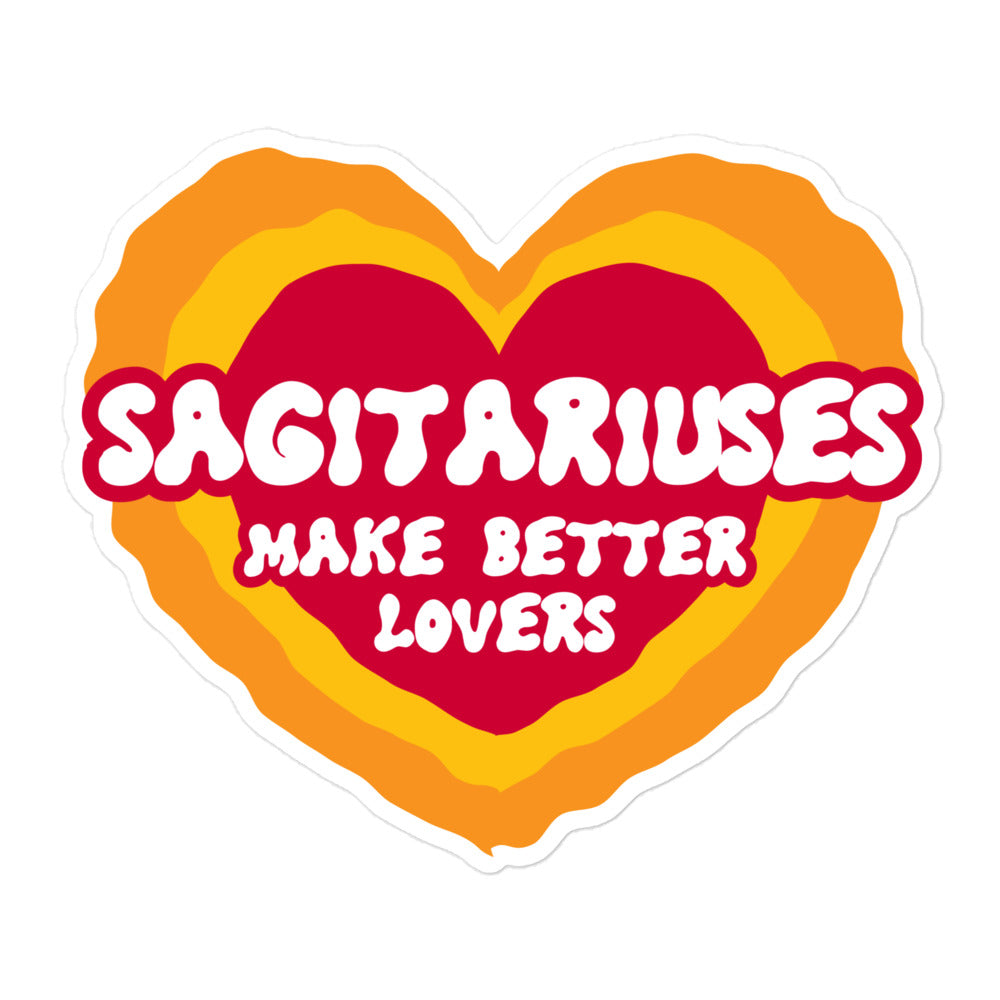 Sagittariuses Make Better Lovers Sticker