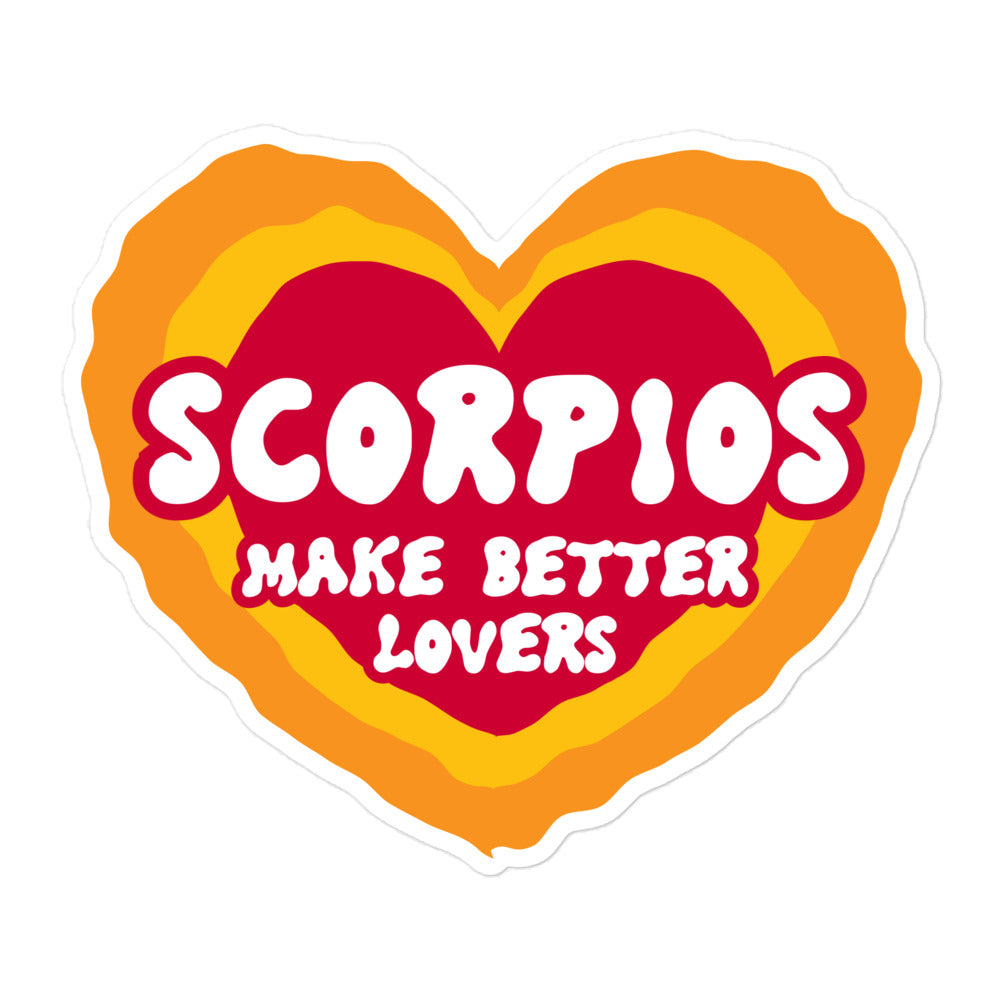 Scorpios Make Better Lovers Sticker