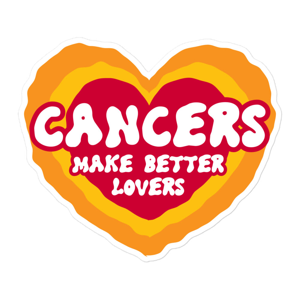 Cancers Make Better Lovers Sticker
